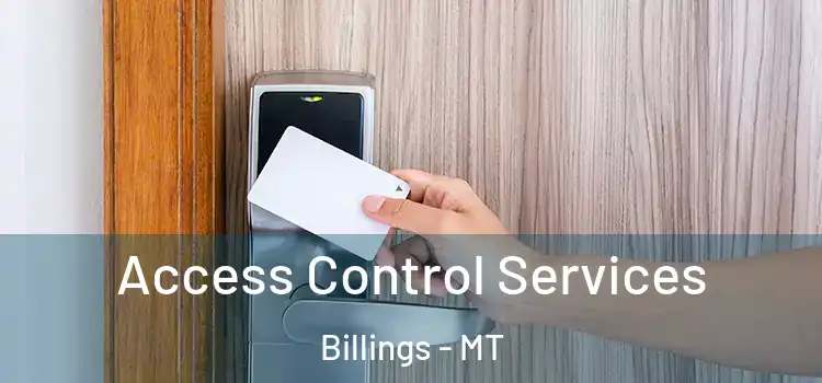  Access Control Services Billings - MT