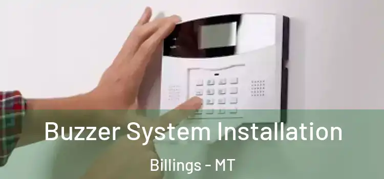 Buzzer System Installation Billings - MT