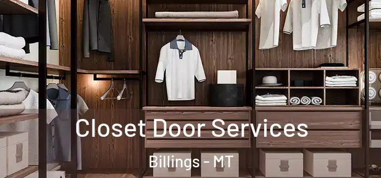 Closet Door Services Billings - MT