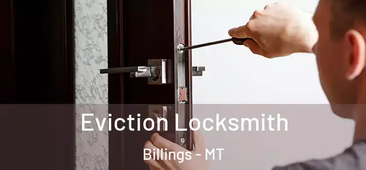  Eviction Locksmith Billings - MT