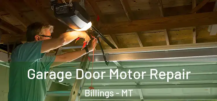  Garage Door Motor Repair Billings - MT