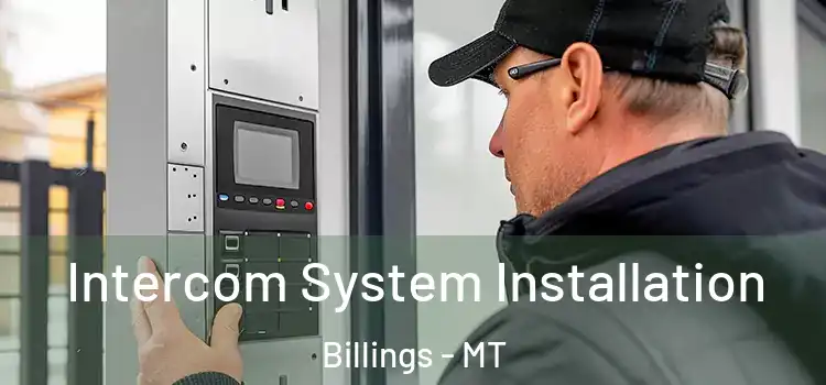  Intercom System Installation Billings - MT
