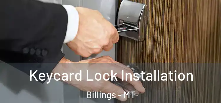 Keycard Lock Installation Billings - MT