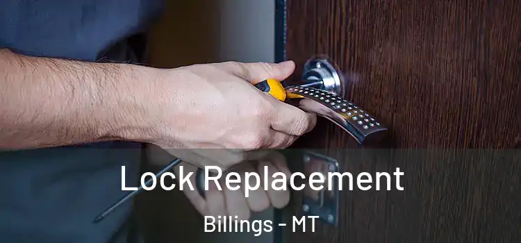 Lock Replacement Billings - MT