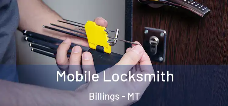  Mobile Locksmith Billings - MT