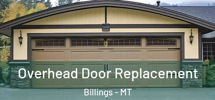  Overhead Door Replacement Billings - MT