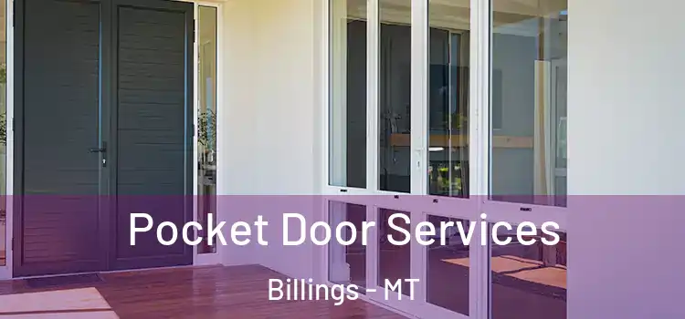 Pocket Door Services Billings - MT