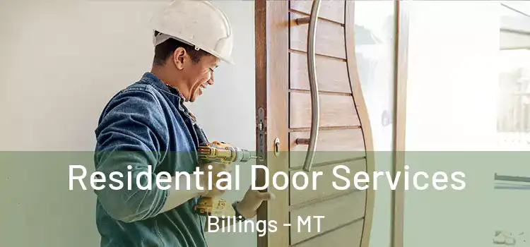 Residential Door Services Billings - MT