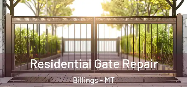 Residential Gate Repair Billings - MT