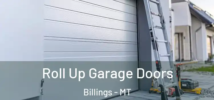  Roll Up Garage Doors Billings - MT