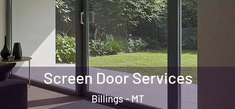 Screen Door Services Billings - MT