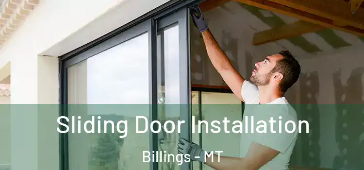  Sliding Door Installation Billings - MT